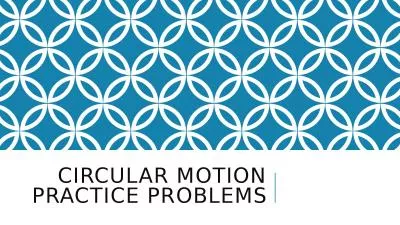 Circular motion practice problems