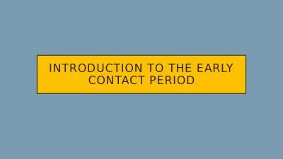 Introduction to the Early Contact Period