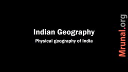 Indian Geography Physical geography of India