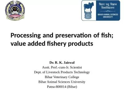 Processing and preservation of fish; value added