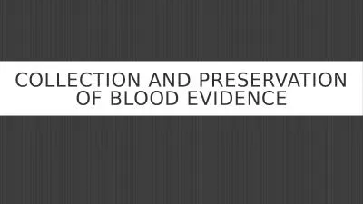 Collection and preservation of blood evidence