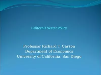 California Water Policy Professor Richard T. Carson