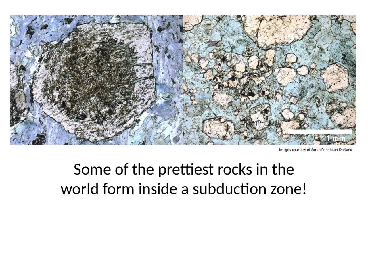 PPT-Some of the prettiest rocks in the world form inside a