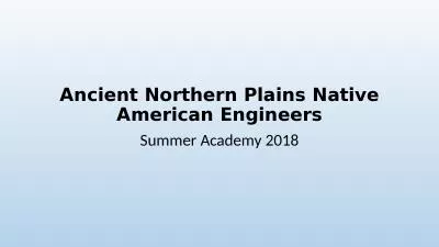 Ancient Northern Plains Native American Engineers