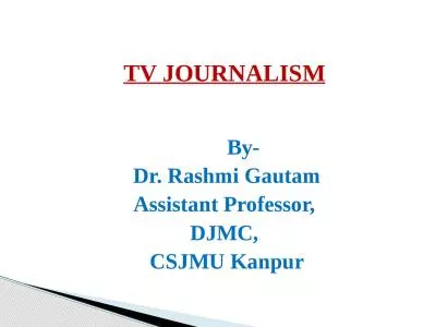 TV JOURNALISM         By-