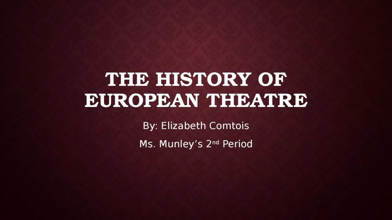 PPT-The History of European theatre