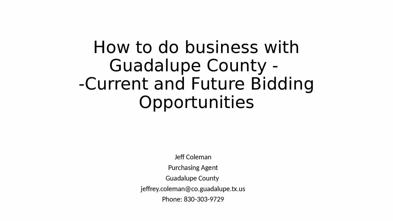 PPT-How to do business with Guadalupe County -