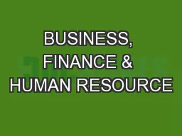 BUSINESS, FINANCE & HUMAN RESOURCE