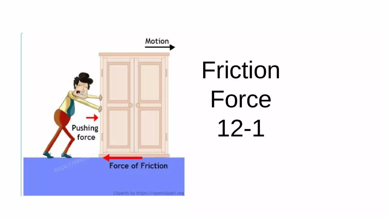 PPT-Friction Force 12-1 Learning Objectives