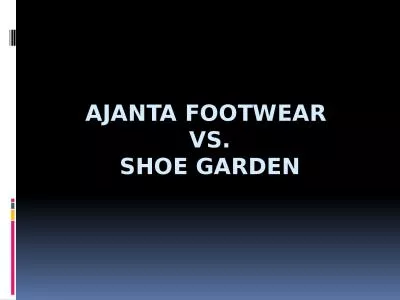 AJANTA FOOTWEAR  VS. SHOE GARDEN