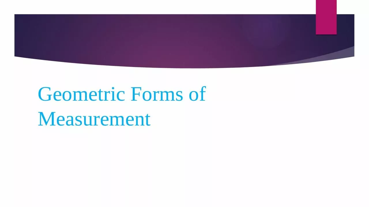 PPT-Geometric Forms of Measurement