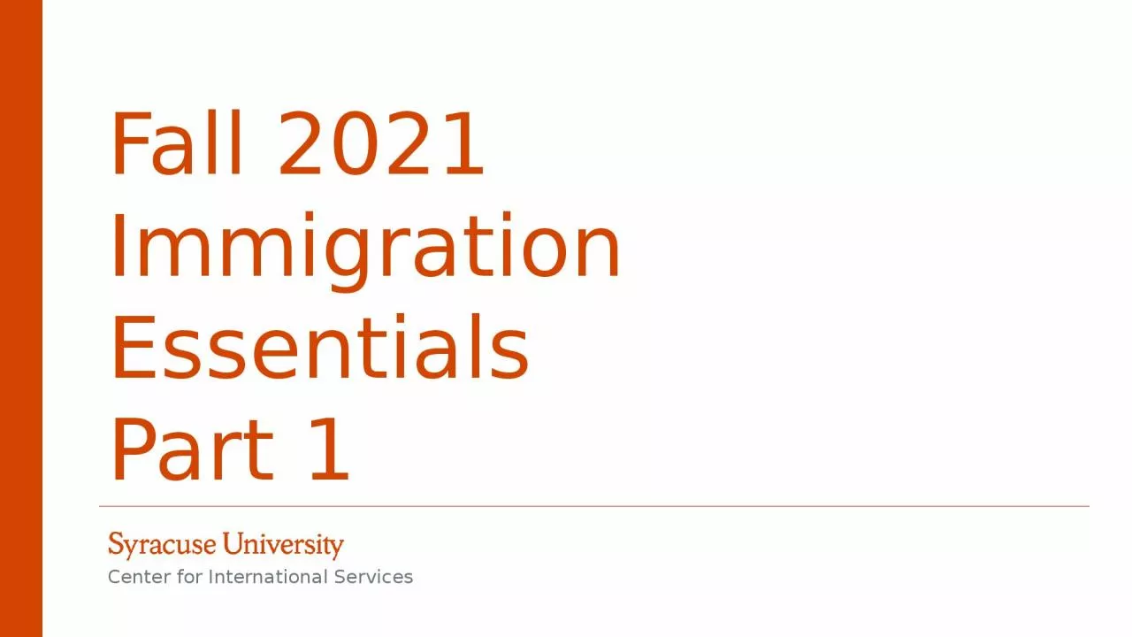 PPT-Fall 2021 Immigration Essentials