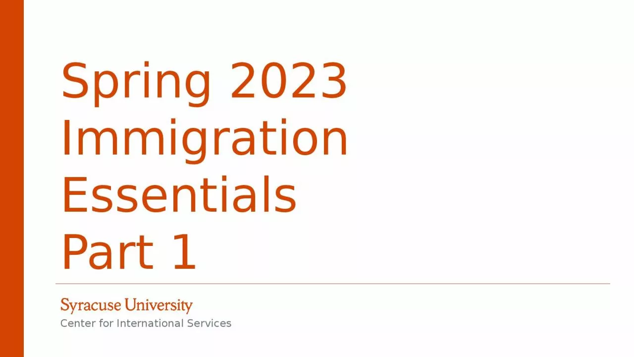 PPT-Spring 2023 Immigration Essentials