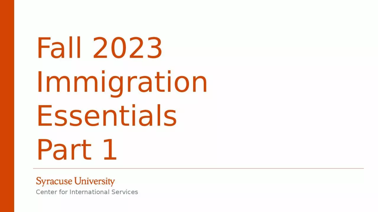 PPT-Fall 2023 Immigration Essentials