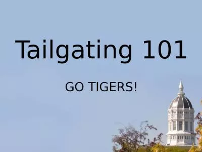 Tailgating 101 GO TIGERS!