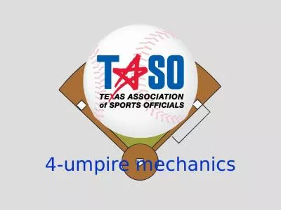 4-umpire mechanics The objectives of