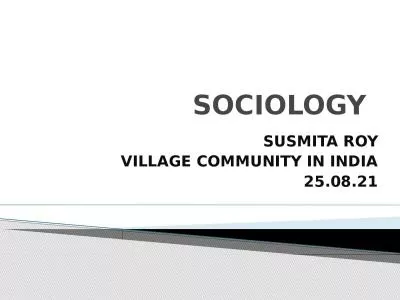 SOCIOLOGY SUSMITA ROY VILLAGE COMMUNITY IN INDIA