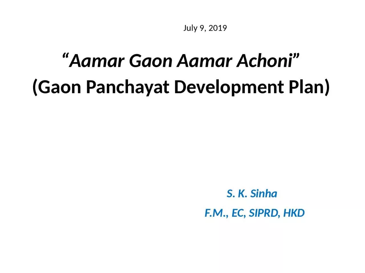 PPT-“ Aamar Gaon Aamar