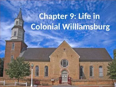 Chapter 9: Life in  Colonial Williamsburg