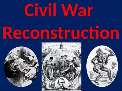 Civil War  Reconstruction