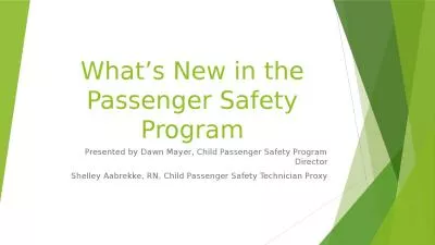 What’s New in the Passenger Safety Program