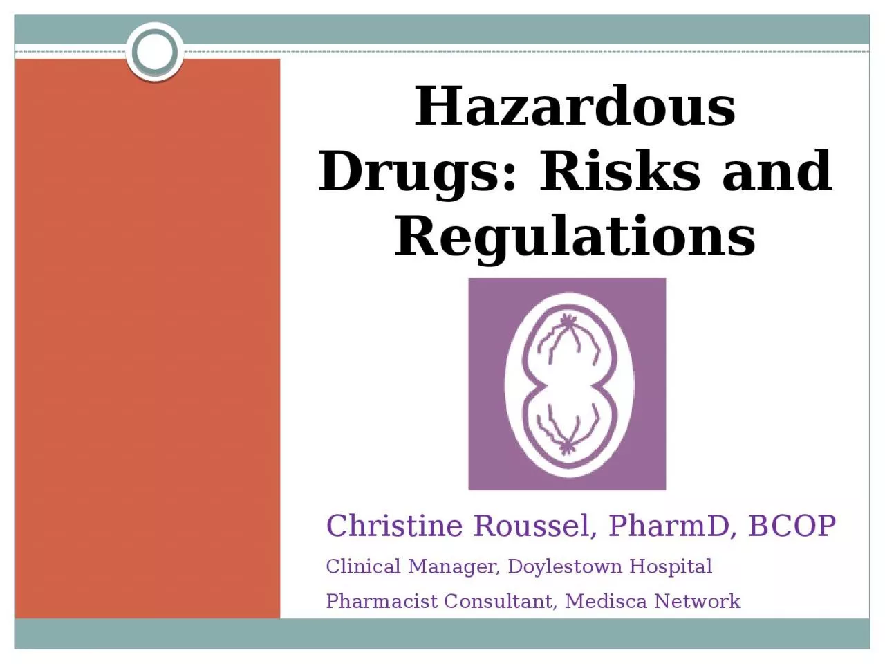 PPT-Christine Roussel, PharmD, BCOP