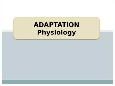 ADAPTATION Physiology Dr. Ravindra Kumar