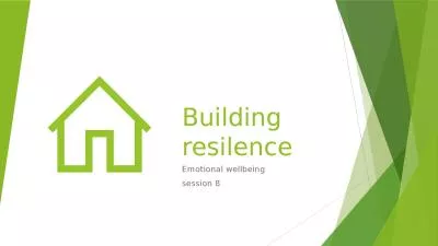 Building resilence  Emotional wellbeing