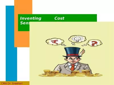 Inventing Cost Sense CMA Dr.