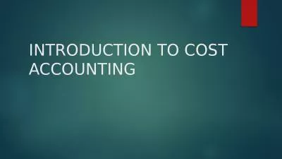 INTRODUCTION TO COST ACCOUNTING