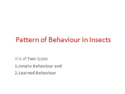 PPT-Pattern of Behaviour in Insects