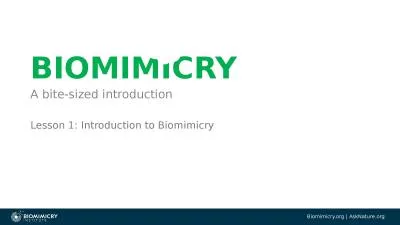 BIOMIMICRY A bite-sized introduction