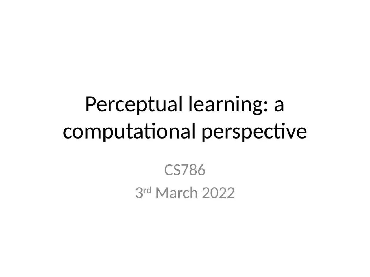 PPT-Perceptual learning: a computational perspective