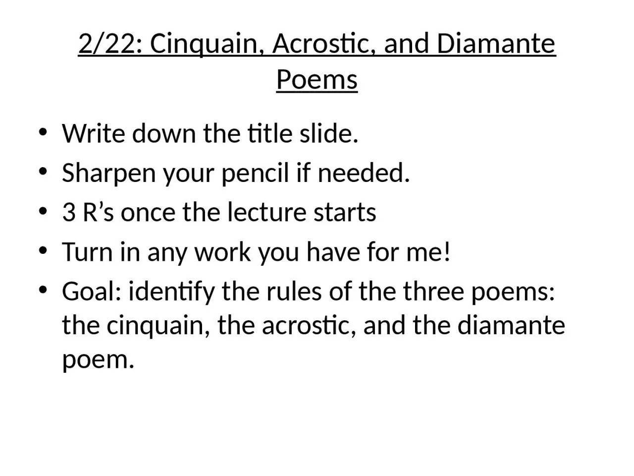 PPT-2/22: Cinquain , Acrostic, and Diamante Poems