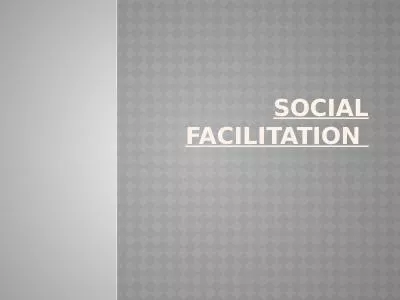 Social facilitation  Learning objectives