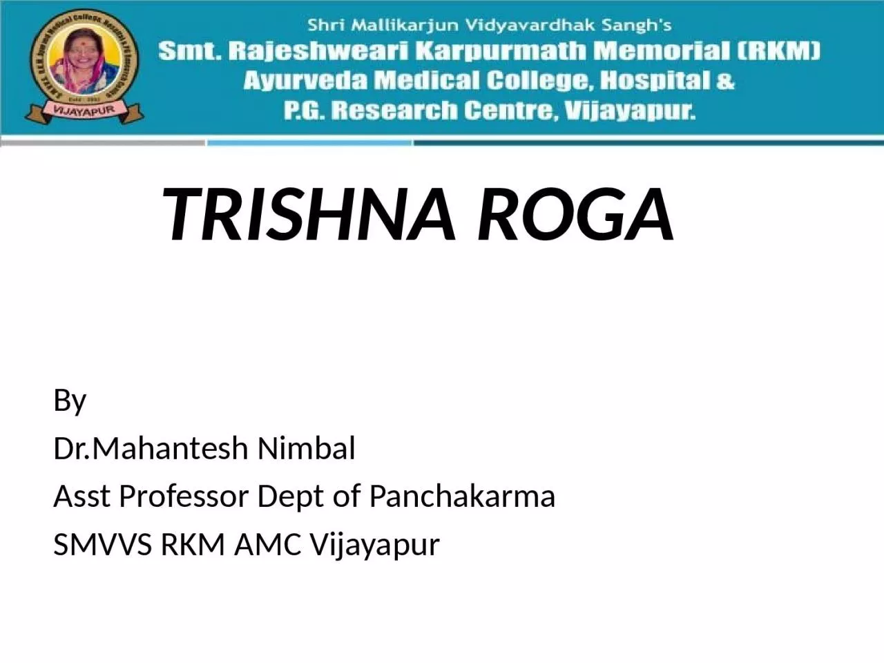 PPT-TRISHNA ROGA