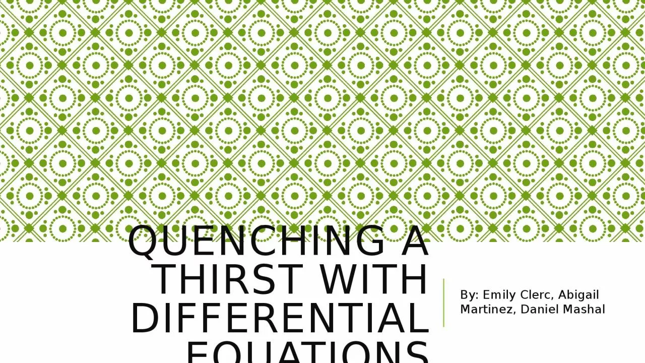 PPT-Quenching a Thirst with differential equations