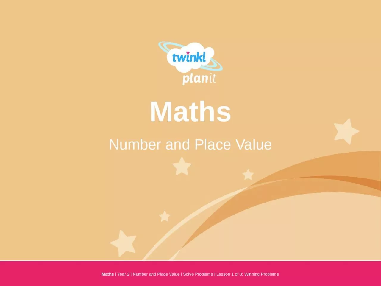 PPT-Year One Maths | Year 2 | Number and Place Value | Solve Problems | Lesson 1 of 3: Winning