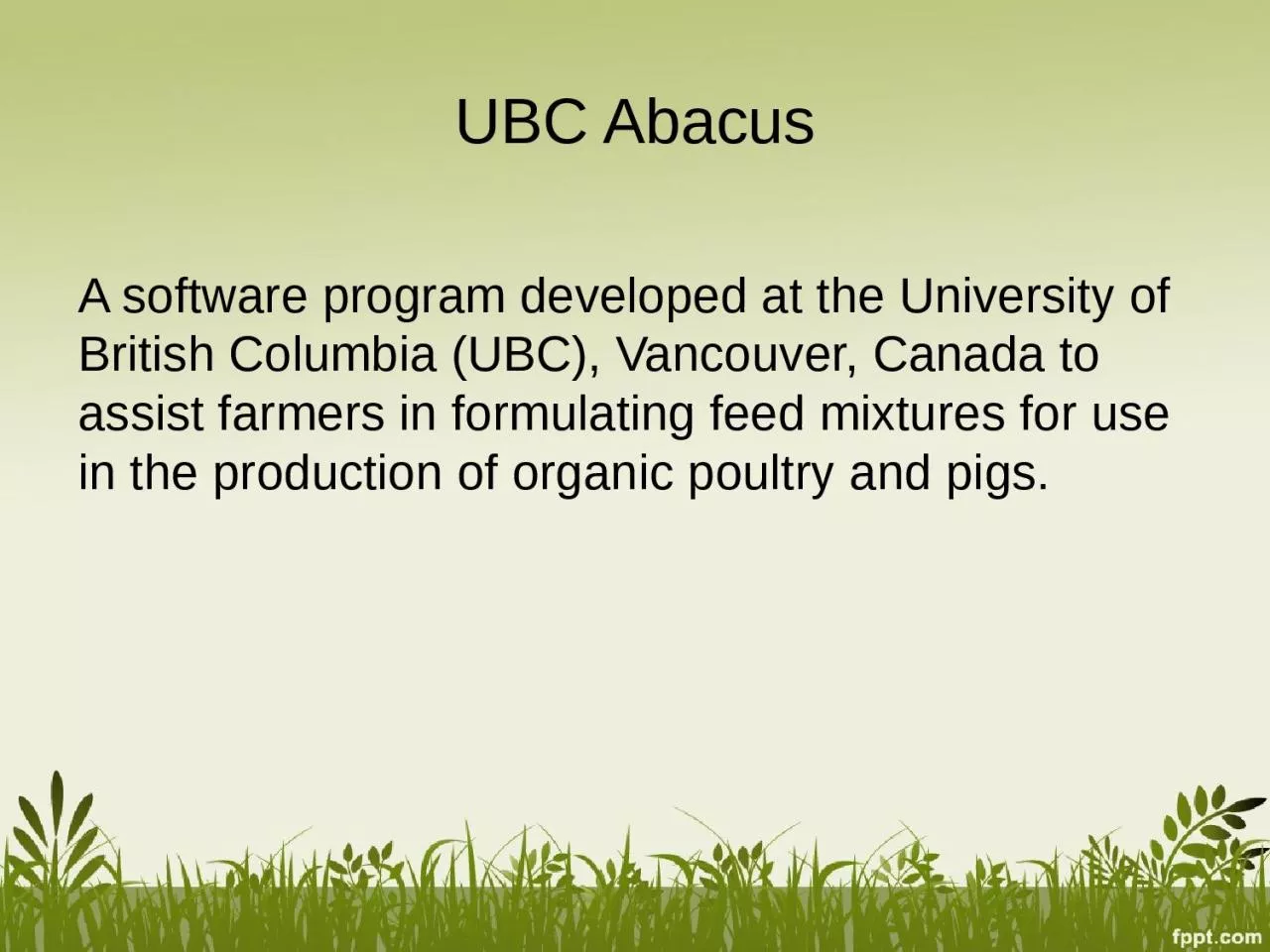 PPT-UBC Abacus A software program developed at the University of British Columbia