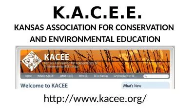 K.A.C.E.E. KANSAS ASSOCIATION FOR CONSERVATION