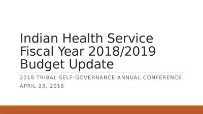 Indian Health Service Fiscal Year 2018/2019 Budget Update