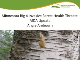 PPT-Minnesota’s Big 4 Invasive Forest Health Threats: