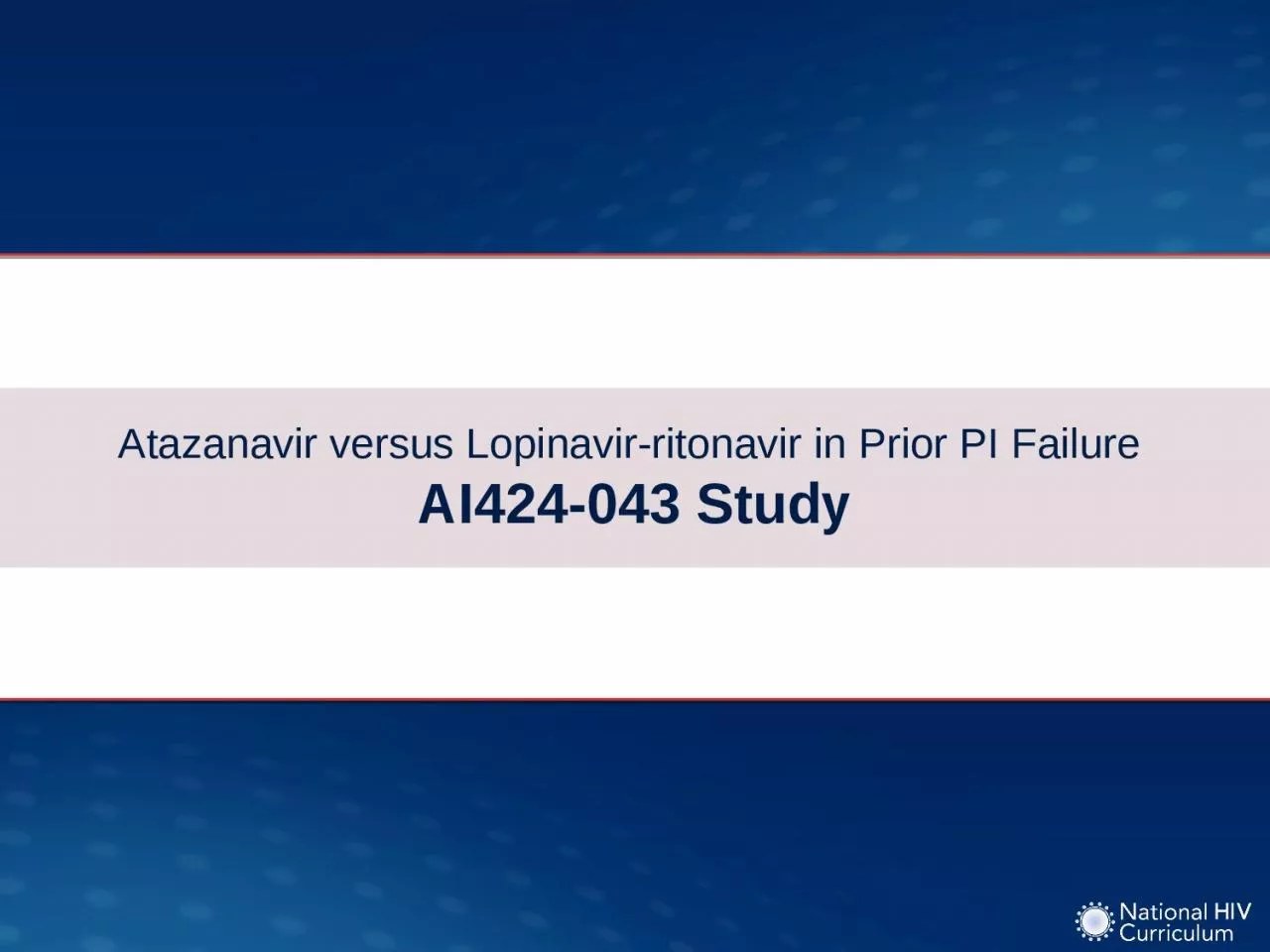 PPT-Atazanavir versus Lopinavir-ritonavir in Prior PI Failure