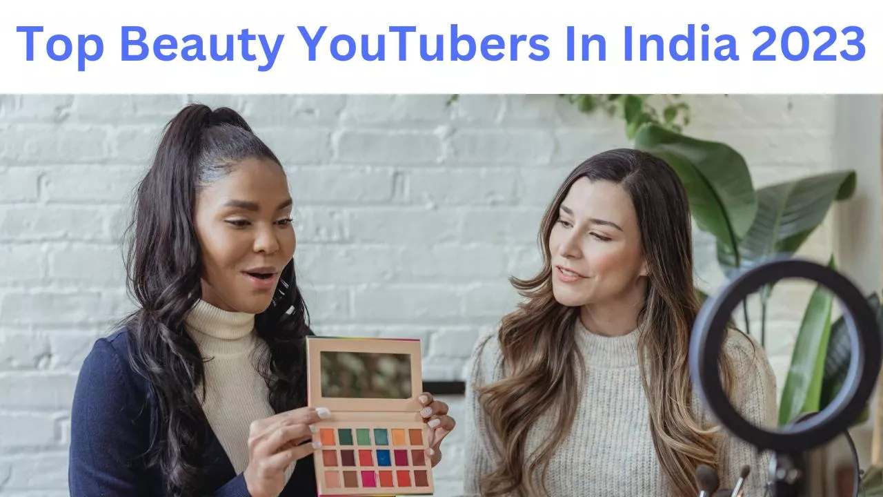 PDF-Top Beauty YouTubers In India 2023