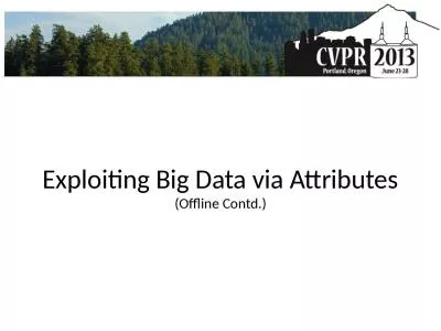 Exploiting Big Data via Attributes