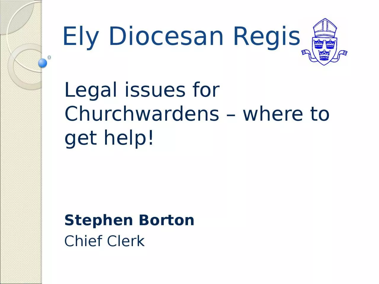 PPT-Legal issues for Churchwardens – where to get help!