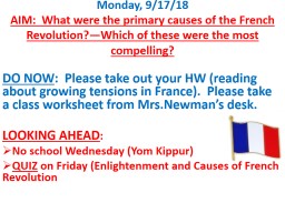 Monday, 9/17/18 AIM:  What were the primary causes of the French Revolution?—Which of