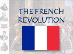 THE FRENCH REVOLUTION The MODERATE Stage