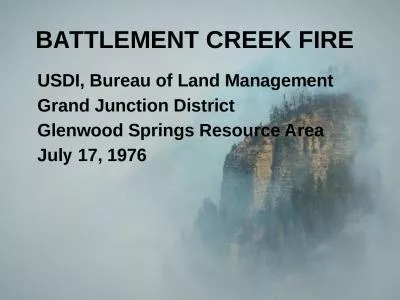 BATTLEMENT CREEK FIRE USDI, Bureau of Land Management