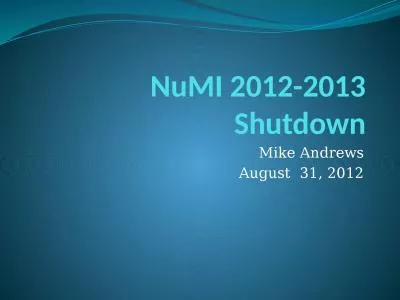 NuMI  2012-2013 Shutdown